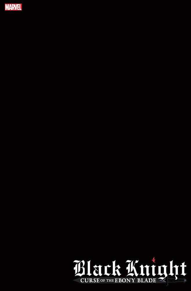 Black Knight Curse Ebony Blade #1 (Of 5) Black Blank Variant