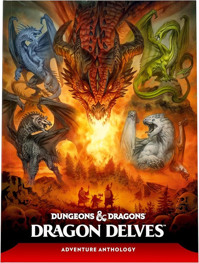 Dungeons & Dragons: Dragon Delves (D&D Adventure Anthology)