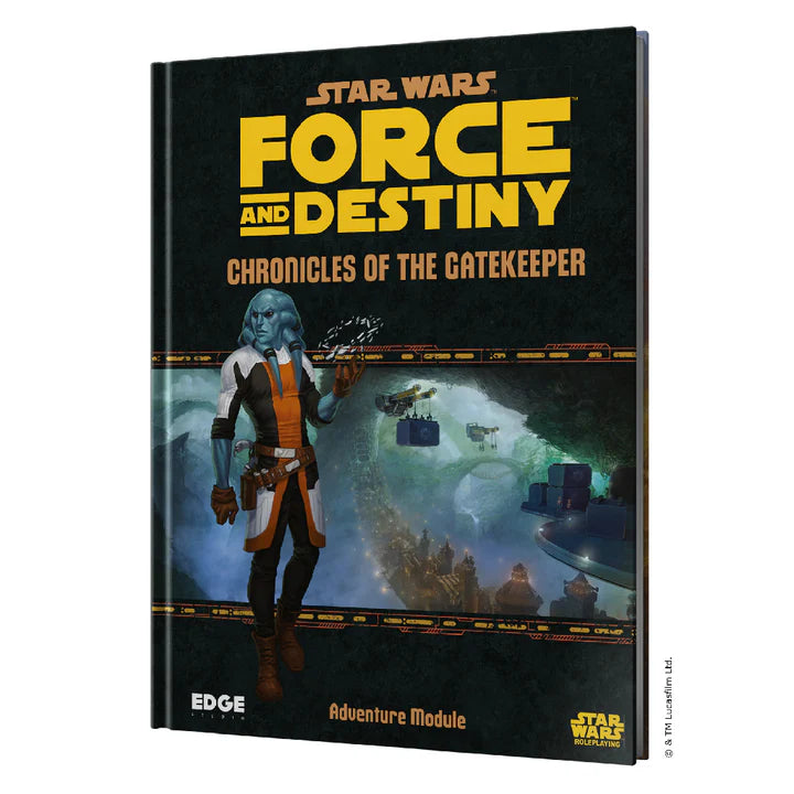 Force and Destiny: Chronicles of the Gatekeeper