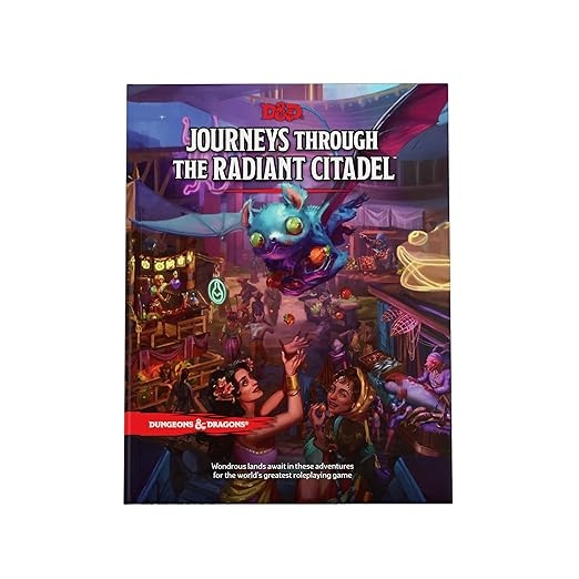 Journeys Through The Radiant Citadel (Dungeons & Dragons Adventure Book)