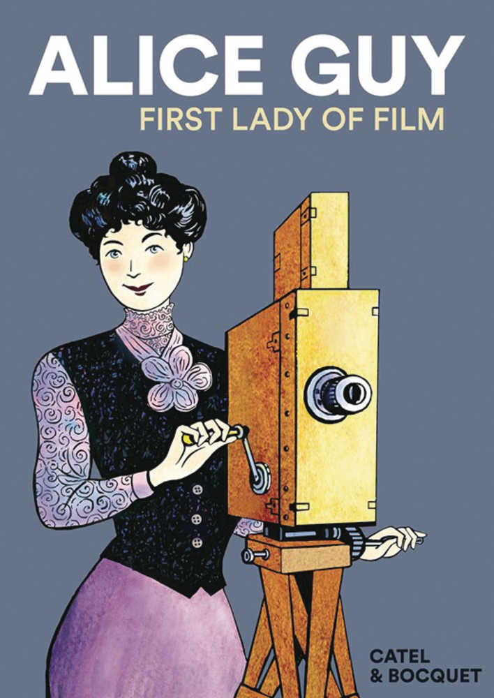 Alice Guy First Lady Of Film Graphic Novel