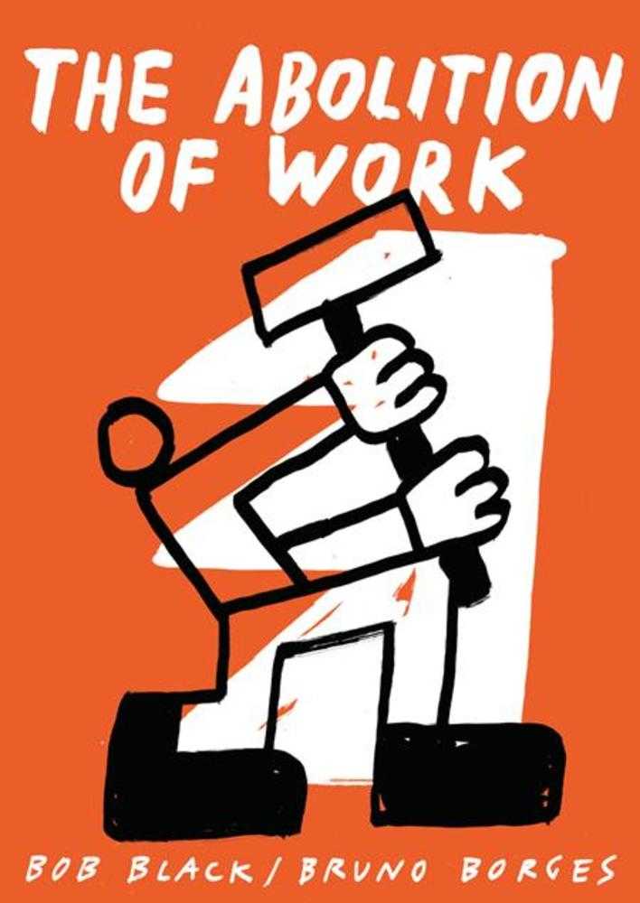 Abolition Of Work TPB